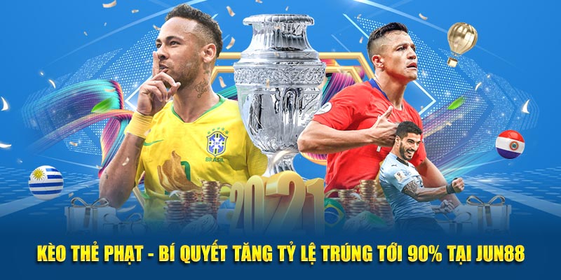Kèo Thẻ Phạt - Bí Quyết Tăng Tỷ Lệ Trúng Tới 90% Tại Jun88 1 Keo The Phat Bi Quyet Tang Ty Le Trung Toi 90 Tai Jun88 1